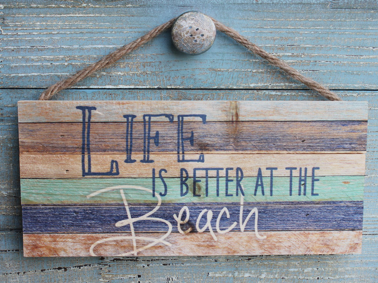 Life Is Better At The Beach Sign Made In The Usa By P Graham Dunn California Seashell Co Life Is Better At The Beach Sign Made In The Usa By P Graham Dunn California Seashell Co