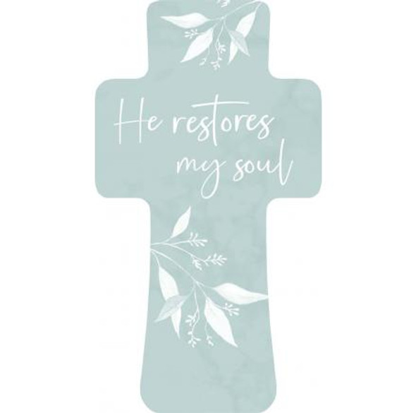 He Restores My Soul Cross