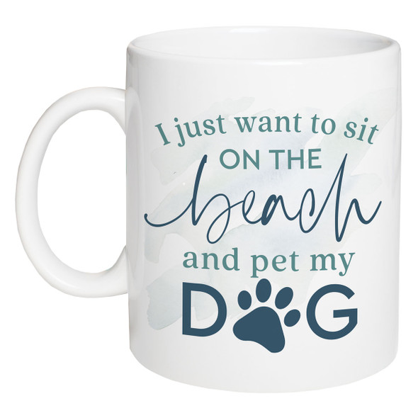 Sit on the Beach and Pet My Dog Coffee Mug