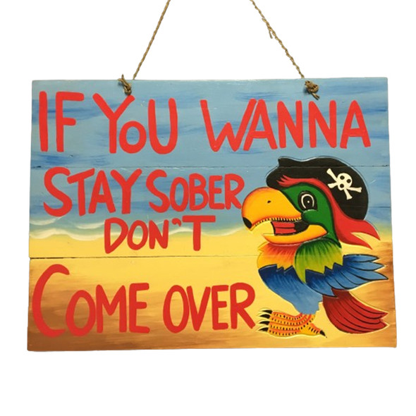 Don't come Over Parrot Pirate Sign