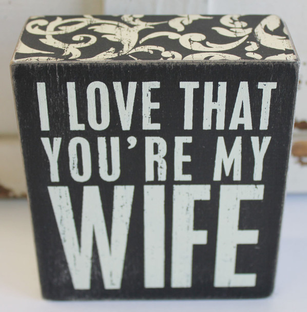 I Love that You're My Wife