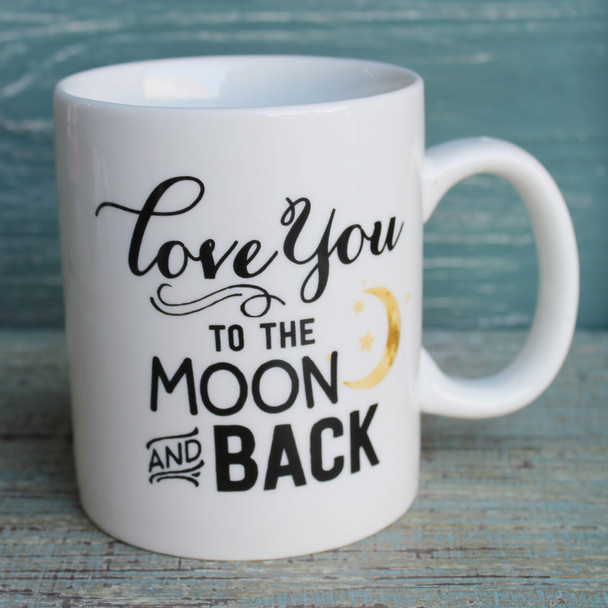 Love You to the Moon & Back Coffee Mug