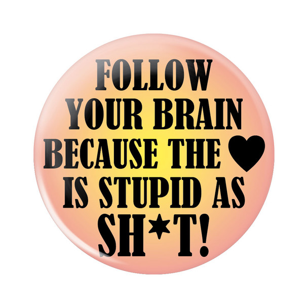 Follow Your Brain Button