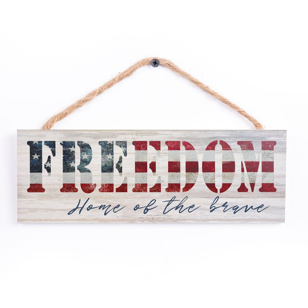 Freedom Home of the Brave Sign