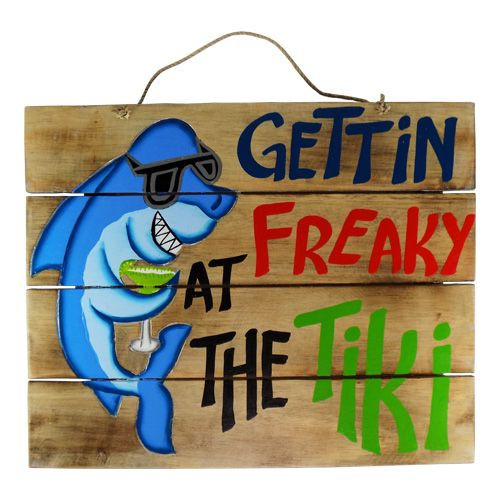 Gettin Freaky Shark Wood Sign - Tropical Tiki Decor - California