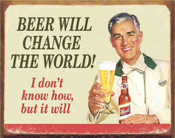 Beer Will Change the World