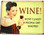 Wine! Metal Sign