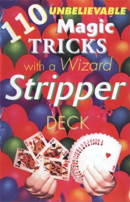 110 Easy Magic Tricks w/ a Stripper Deck Book Only