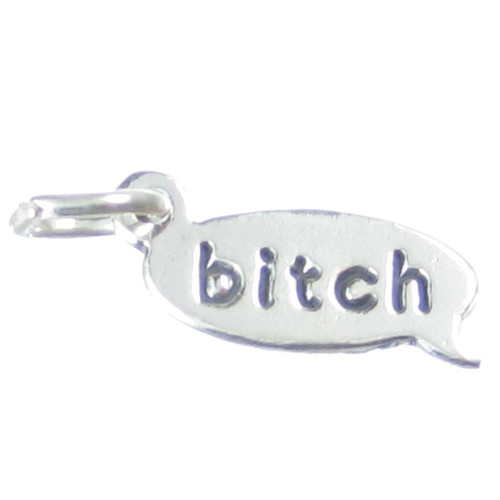 Bitch sterling silver charm .925 Bitches Dogs Dog charms