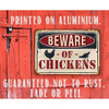 Ten Thousand Villages Beware of Chickens Metal Sign