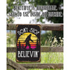 Lone Star Art Don't Stop Believing Big Foot Metal Sign