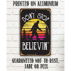 Lone Star Art Don't Stop Believing Big Foot Metal Sign