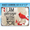 Lone Star Art I Am Always With You Metal Sign