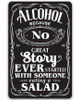  Alcohol Because Metal Sign