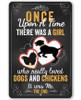  Girl Who Really Loved Dogs and Chickens Metal Sign