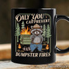  Only You Can Prevent Dumpster Fires Mug