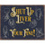 Desperate Enterprises Shut Up Liver Tin Sign Desperate Enterprises Shut Up Liver Tin Sign