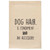  Dog Hair - A Condiment and an Accessory Tea Towel