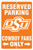  Reserved Parking OSU Cowboy Fans Sign