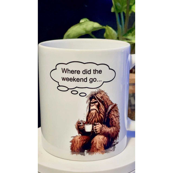 Squatchin' Country Where Did The Weekend Go Bigfoot Coffee Mug