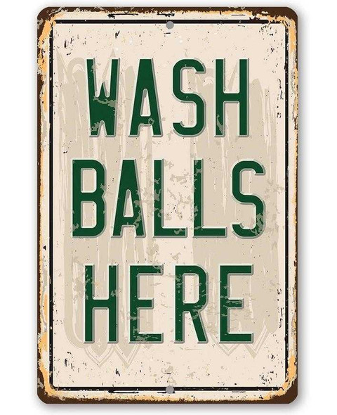 Wash Balls Here Golf Metal Sign