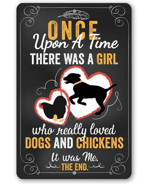  Girl Who Really Loved Dogs and Chickens Metal Sign