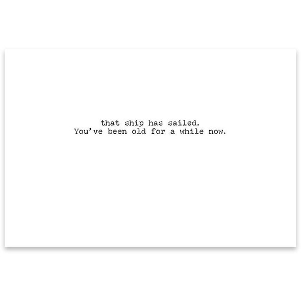  Relax You're Not Getting Old Greeting Card