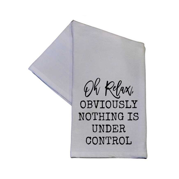 Nothing is Under Control Tea Towel