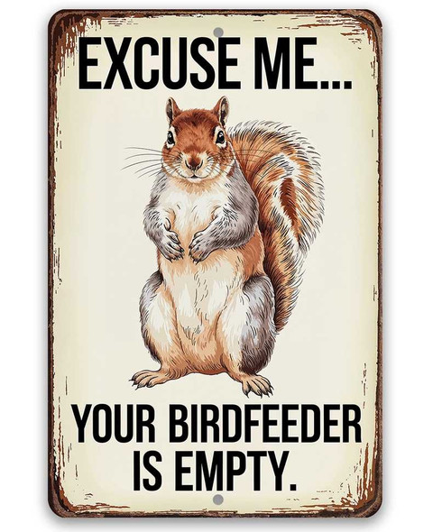  Your Birdfeeder is Empty Sign