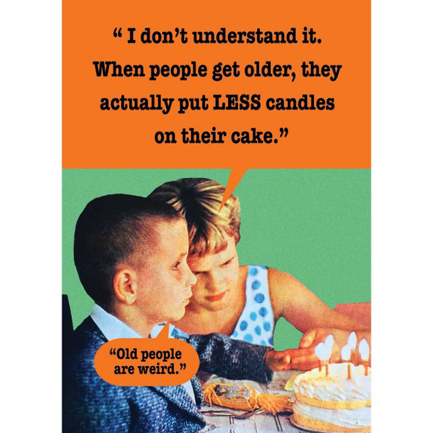 Shade Tree Greetings Less Candles on Their Cake Card