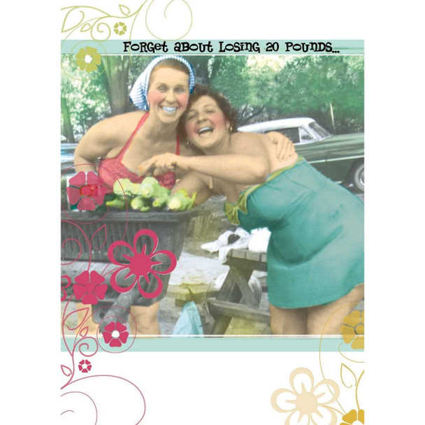 Shade Tree Greetings Forget About Losing 20 Pounds Card