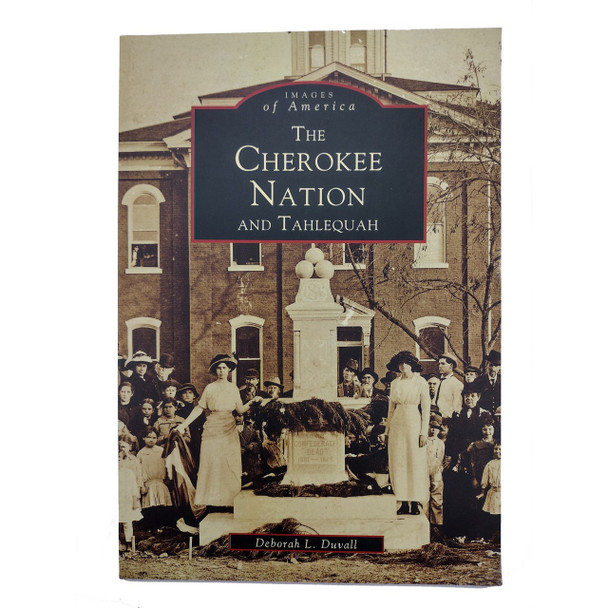 The Cherokee Nation, world-famous for its turbulent and colorful past.