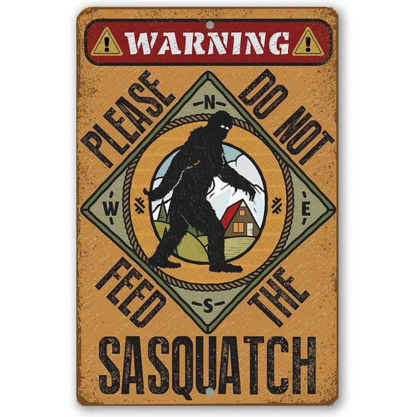 Lone Star Art Do Not Feed Sasquatch Metal Sign