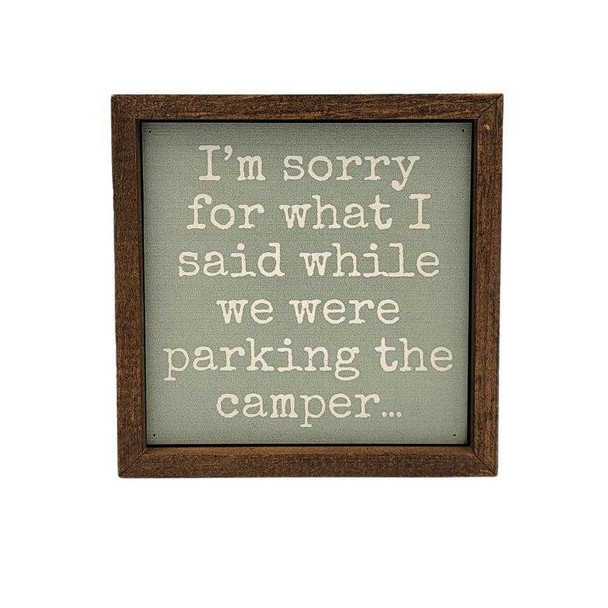 Parking The Camper Sign