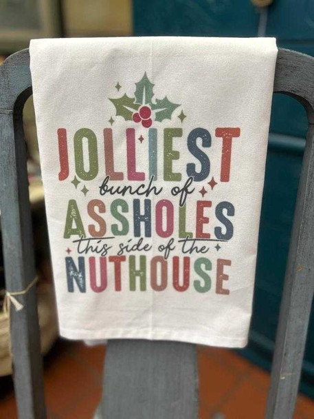  Jolliest Bunch This Side of the Nuthouse Kitchen Towel