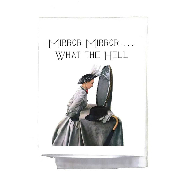 Mirror Mirror What The Hell Sassy Girl Towel