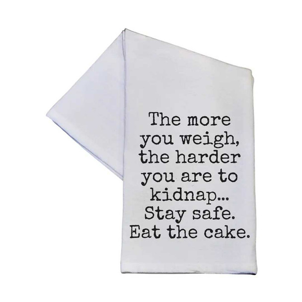  Harder To Kidnap Stay Safe Eat the Cake Tea Towel