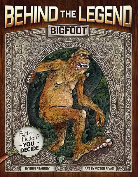 Bigfoot - Behind the Legend Book