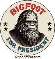  Big Foot for President Magnet