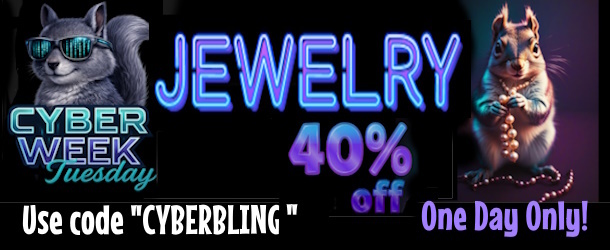 CYBERTUESDAY- 40% off jewelry items- one day only!