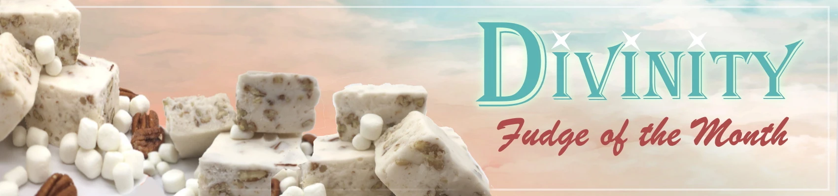 Divinity- delightful marshmallow and pecan fudge!