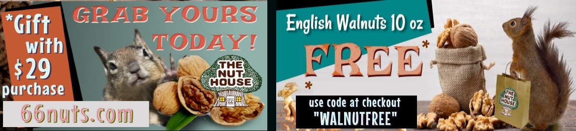 Get your FREE walnuts with any $29 order! Use code "WALNUTFREE" to save!