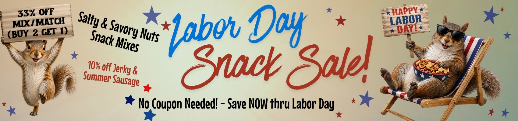 Save on savory nuts, snacks and jerky thru labor day! No Coupon needed!