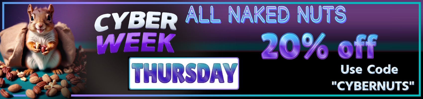 NAKED nuts sale 20% off raw nuts with code "CYBERNUTS"