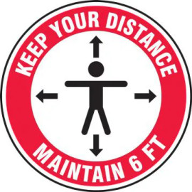 Non Slip Adhesive Circle Floor Sign, Keep Your Distance Maintain 6 FT - 17" Diameter