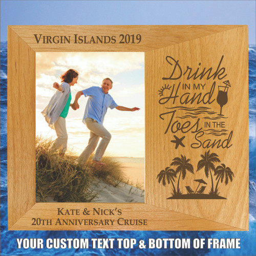 Drink In My Hand Toes In The Sand Cruise Picture Frame 