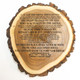 Famous quote personalized log slice plaque. Famous quote personalized log slice plaque.