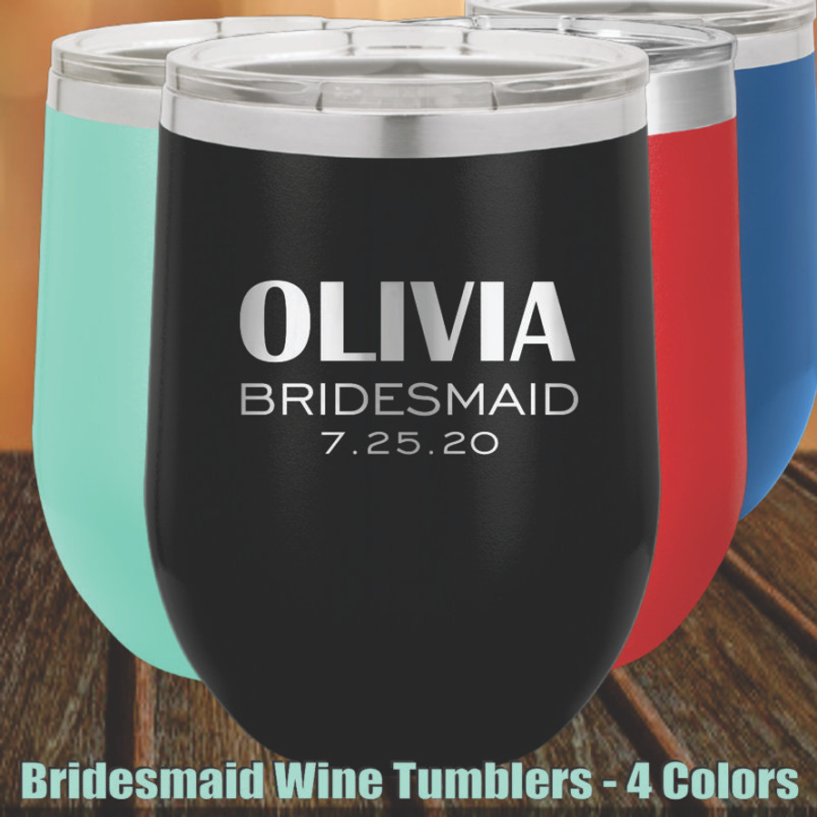 Bridesmaid Personalized Wine Tumbler Bridesmaid Personalized Wine Tumbler