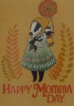 Greeting Card Happy Momma Day