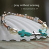 IN-390  Pray without ceasing Turquoise Cross Bracelet